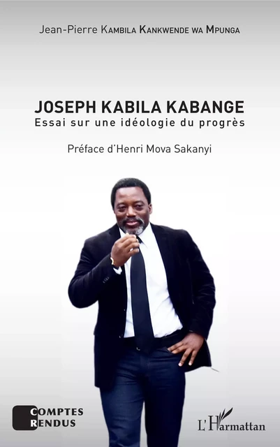 Joseph Kabila Kabange - Jean-Pierre Kambila Kankwende - Editions L'Harmattan