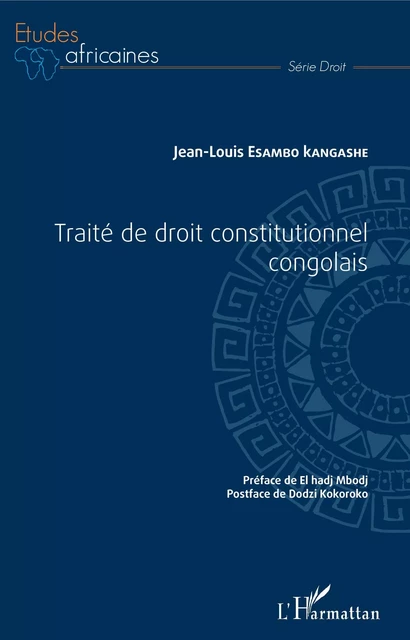 Traité de droit constitutionnel congolais - Jean-Louis Esambo Kangashe - Editions L'Harmattan