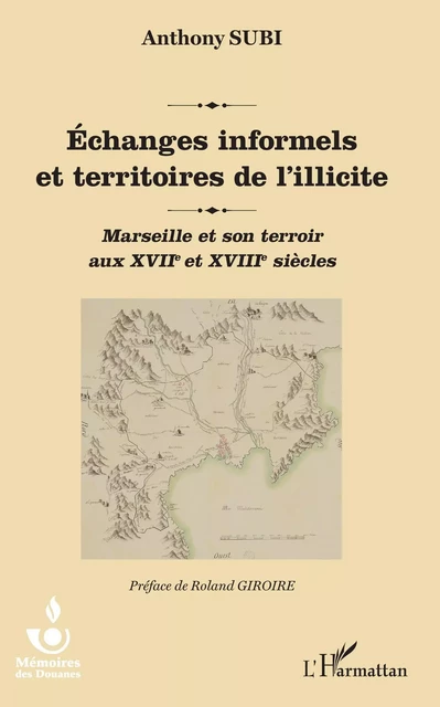 Echanges informels et territoires de l'illicite - Anthony Subi - Editions L'Harmattan