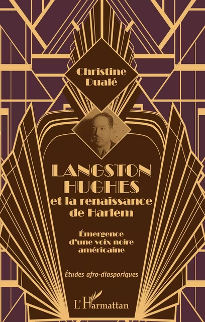 Langston Hughes et la renaissance de Harlem - Christine Dualé - Editions L'Harmattan