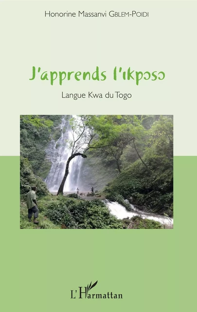 J'apprends l'ikposo - Honorine Massanvi Gblem-Poidi - Editions L'Harmattan