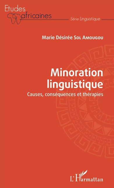 Minoration linguistique - Marie-Desirée Sol Amougou - Editions L'Harmattan