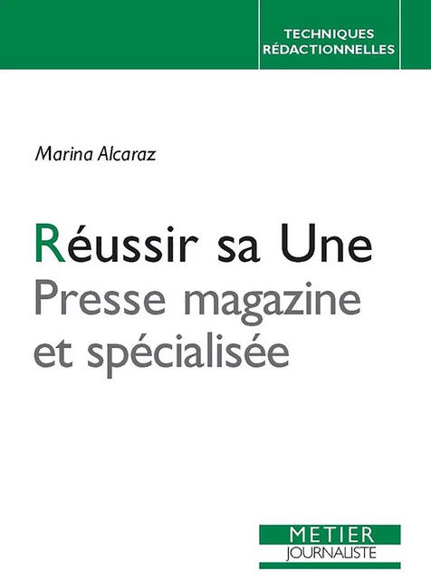 Réussir sa Une : Presse magazine et spécialisée - Marina Alcaraz - ediSens