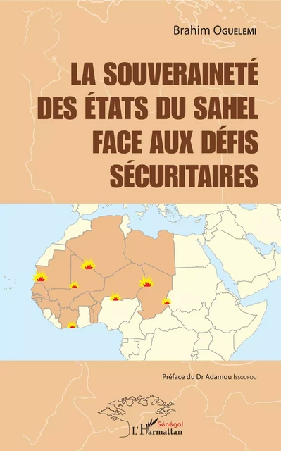 La souveraineté des états du Sahel face aux défis sécuritaires - Brahim Oguelemi - Editions L'Harmattan