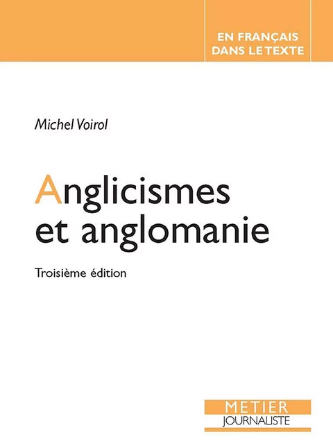 Anglicismes et anglomanie - Michel Voirol - ediSens