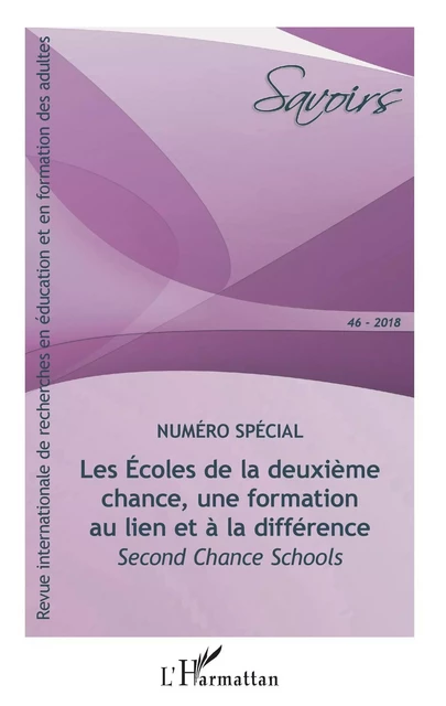 Les Écoles de la deuxième chance, une formation au lien et à la différence - Jean-Pierre Boutinet, Solveig Fernagu, Serge Blanchard, Valérie Fontespis-Loste, Jean-Isabelle Houot, Nathalie Lavielle-Gutnik, Maël Loquais, Claude Sontag, Sophie Tessaud, Stéphanie Vallée - Editions L'Harmattan