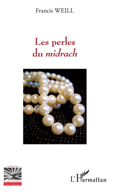 Les perles du midrach - Francis Weill - Editions L'Harmattan