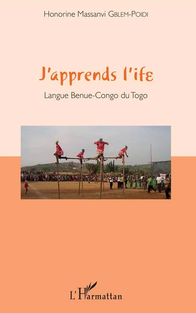 J'apprends l'ife - Honorine Massanvi Gblem-Poidi - Editions L'Harmattan