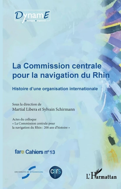 La commission centrale pour la navigation du Rhin - Sylvain Schirmann, Martial Libera - Editions L'Harmattan