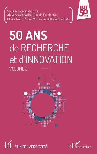 50 ans de recherche et d'innovation - Alexandra Knaebel, Gérald Ferblantier, Olivier Rohr, Pierre Mousseau, Rodolphe Dalle - Editions L'Harmattan