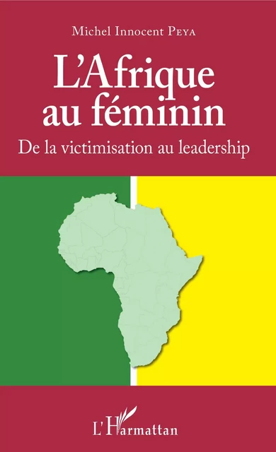 L'Afrique au féminin - Michel Innocent Peya - Editions L'Harmattan