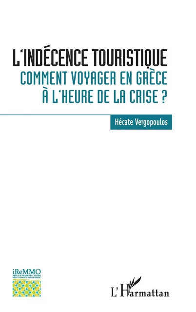 L'indécence touristique - Hécate Vergopoulos - Editions L'Harmattan