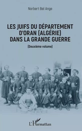 Les Juifs du département d'Oran (Algérie) dans la Grande guerre