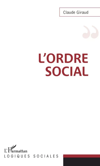 L'ordre social - Claude Giraud - Editions L'Harmattan