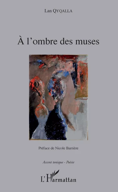 À l'ombre des muses - LAN QYQALLA - Editions L'Harmattan