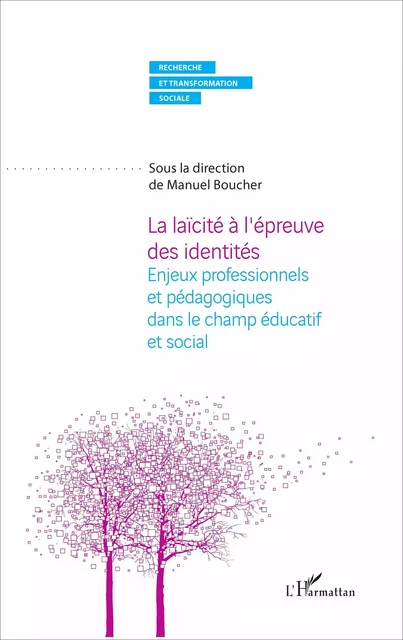 La laïcité à l'épreuve des identités - Manuel Boucher - Editions L'Harmattan