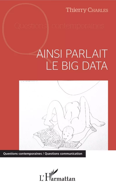 Ainsi parlait le Big data - Thierry Charles - Editions L'Harmattan