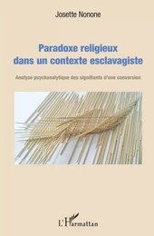 Paradoxe religieux dans un contexte esclavagiste