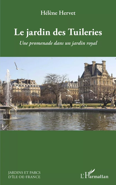 Le jardin des Tuileries - Hélène Hervet - Editions L'Harmattan