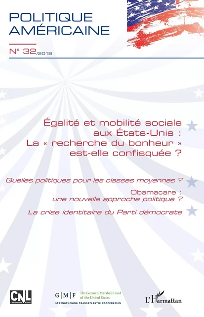 Egalité et mobilité sociale aux Etats-Unis : "la recherche du bonheur" est-elle confisquée ? - François De Chantal, Christine Zumello - Editions L'Harmattan