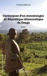 Chroniques d'un mouzoungou en République démocratique du Congo