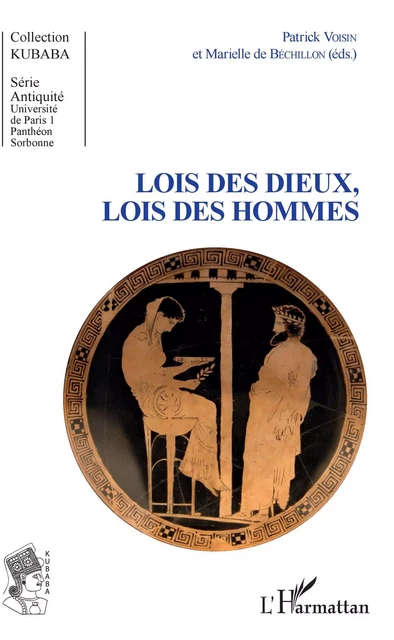 Lois des dieux, lois des hommes - PATRICK VOISIN, Marielle De Béchillon - Editions L'Harmattan