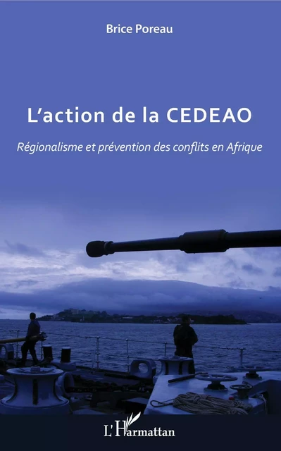 L'action de la CEDEAO - Brice Poreau - Editions L'Harmattan