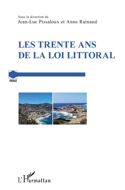 Les trente ans de la loi Littoral - Jean-Luc Pissaloux, Anne Rainaud - Editions L'Harmattan