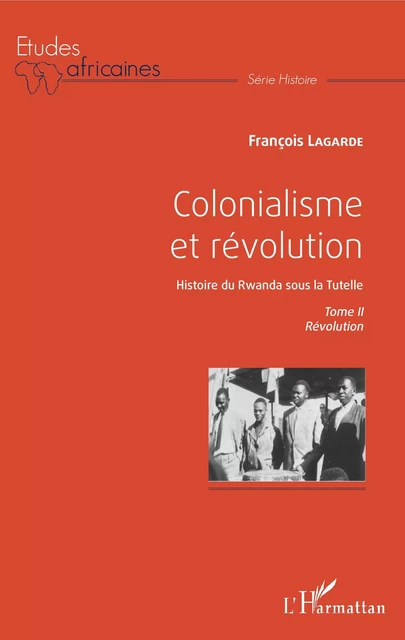 Colonialisme et révolution - François Lagarde - Editions L'Harmattan