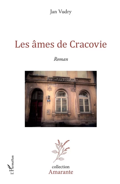 Les âmes de Cracovie - Jan Vudry - Editions L'Harmattan