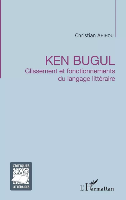 Ken Bugul - Christian Ahihou - Editions L'Harmattan