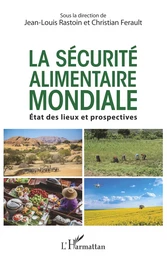 La sécurité alimentaire mondiale