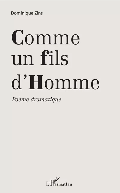 Comme un fils d'homme - Dominique Zins - Editions L'Harmattan