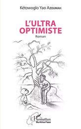 L'ultra optimiste