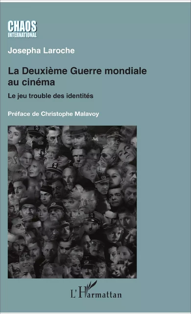 La Deuxième Guerre mondiale au cinéma - Josepha Laroche - Editions L'Harmattan