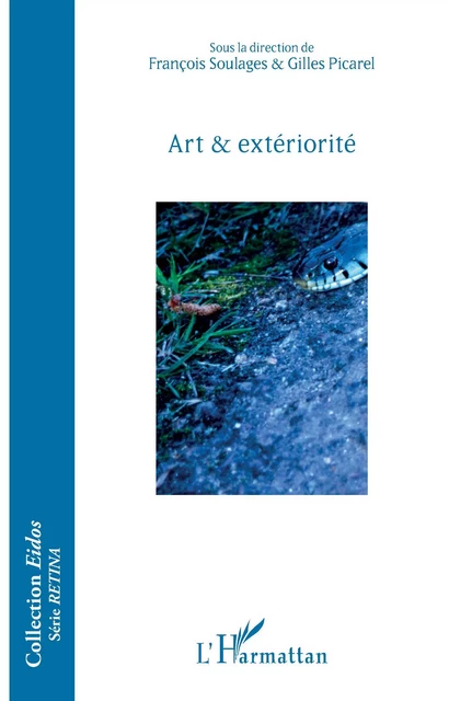 Art et extériorité - François Soulages, Gilles Picarel - Editions L'Harmattan