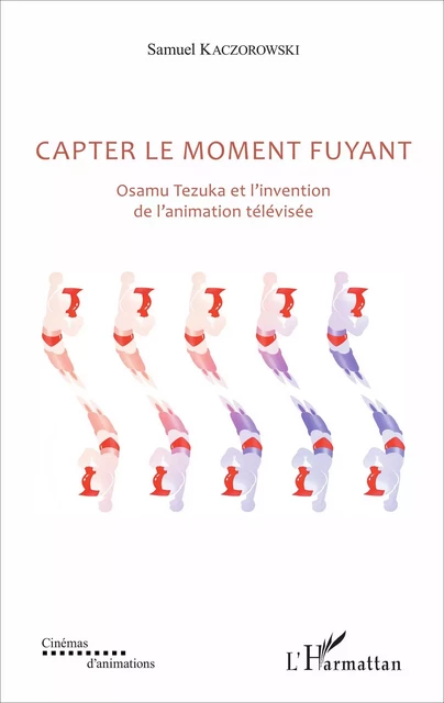 Capter le moment fuyant - Samuel Kaczorowski - Editions L'Harmattan