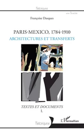 Paris-Mexico, 1784-1910