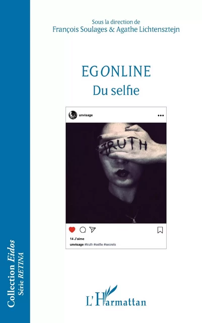 Egonline - François Soulages, Agathe Lichtensztejn - Editions L'Harmattan