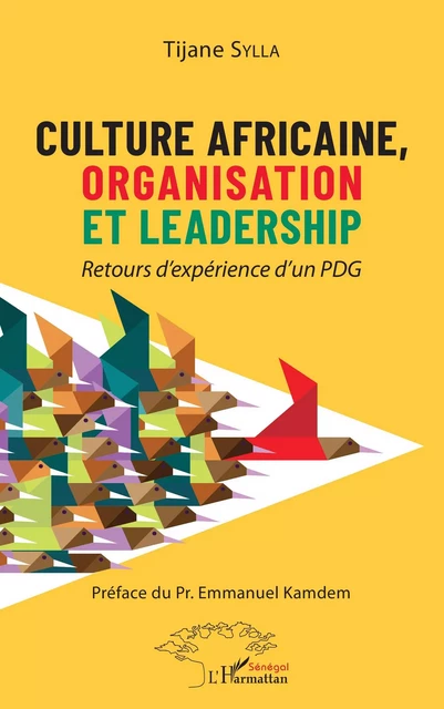 Culture africaine, organisation et leadership - Tijane Sylla - Editions L'Harmattan