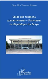 Guide des relations gouvernement - Parlement en République du Congo