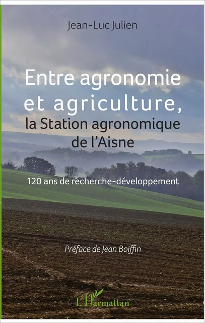 Entre agronomie et agriculture - Jean-Luc Julien - Editions L'Harmattan