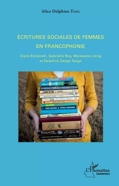 Ecritures sociales de femmes en francophonie - Alice Delphine Tang - Editions L'Harmattan