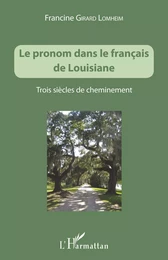 Le pronom dans le français de Louisiane