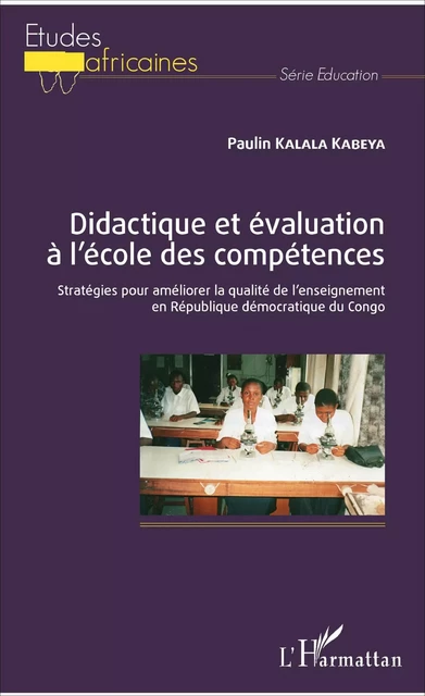 Didactique et évaluation à l'école des compétences - Paulin Kalala Kabeya - Editions L'Harmattan