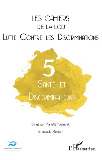 Santé et discrimination - Marielle Toulze, Arnaud Alessandrin, Anastasia Meidani - Editions L'Harmattan