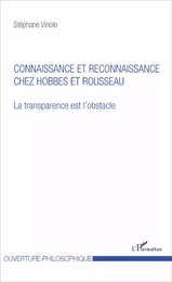 Connaissance et reconnaissance chez Hobbes et Rousseau