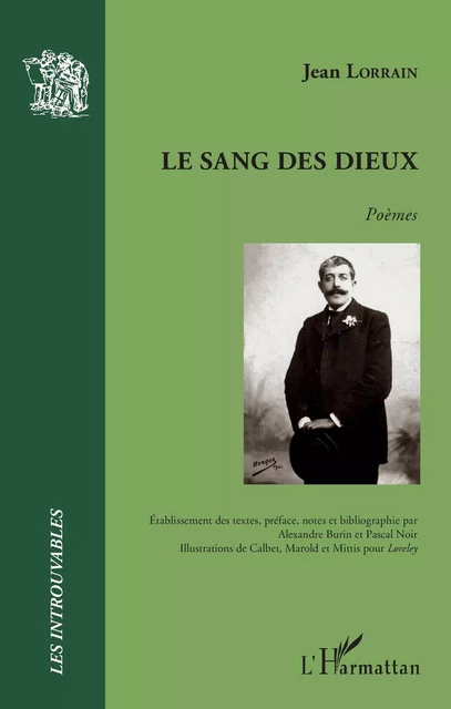 Le sang des dieux - Jean Lorrain, Pascal Noir, Alexandre Burin - Editions L'Harmattan