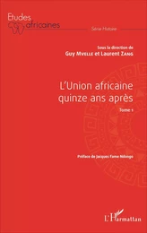 L'Union africaine quinze ans après Tome 1