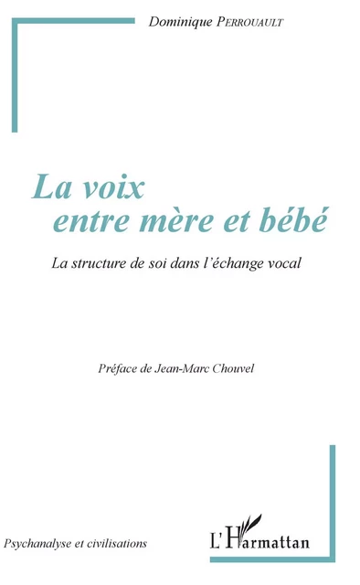 La voix entre mère et bébé - Dominique Perrouault - Editions L'Harmattan